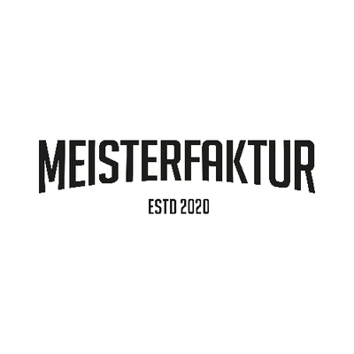 Meisterfaktur - ESTD 2020